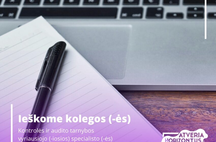  Skelbiamas konkursas Kontrolės ir audito tarnybos vyriausiojo specialisto pareigoms