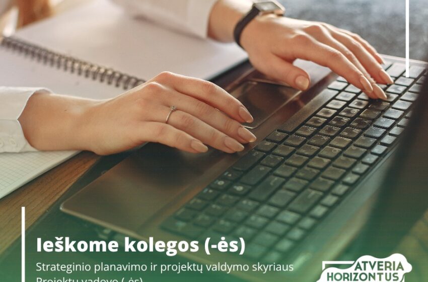  Skelbiamas konkursas Strateginio planavimo ir projektų valdymo skyriaus projektų vadovo (-ės) pareigoms