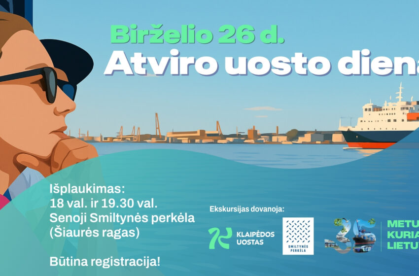  Išskirtinis pasimatymas su Klaipėdos uostu: Atviro uosto diena kviečia į nemokamas ekskursijas
