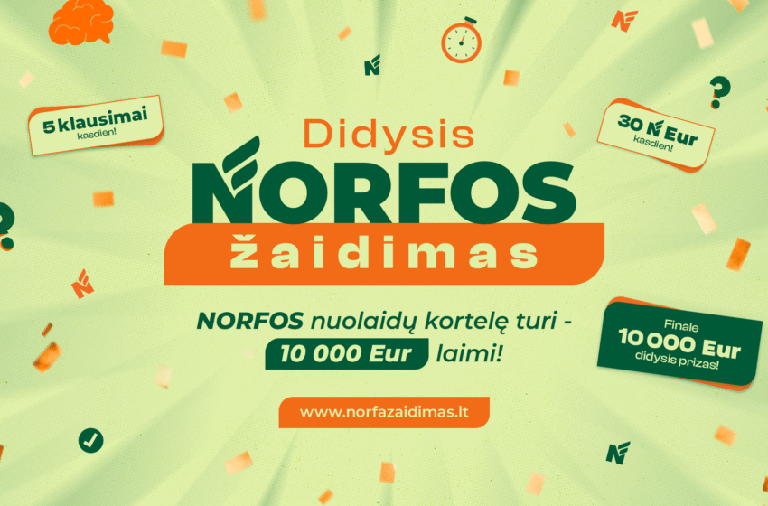  Kasdien po 5 klausimus ir šansas laimėti 10 tūkst. eurų – startuoja „Didysis NORFOS žaidimas“ 