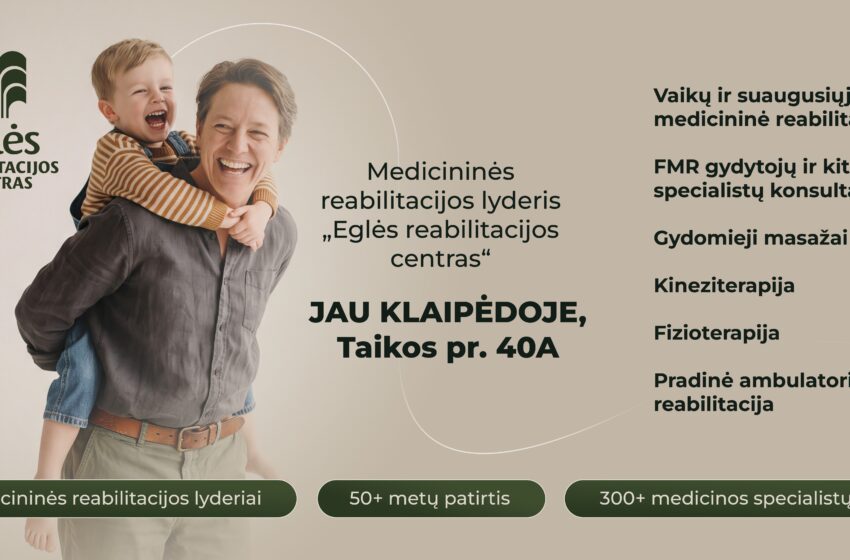  Klaipėdoje duris atvėrė naujas „Eglės reabilitacijos centras“: kompleksinė pagalba vaikams ir suaugusiesiems