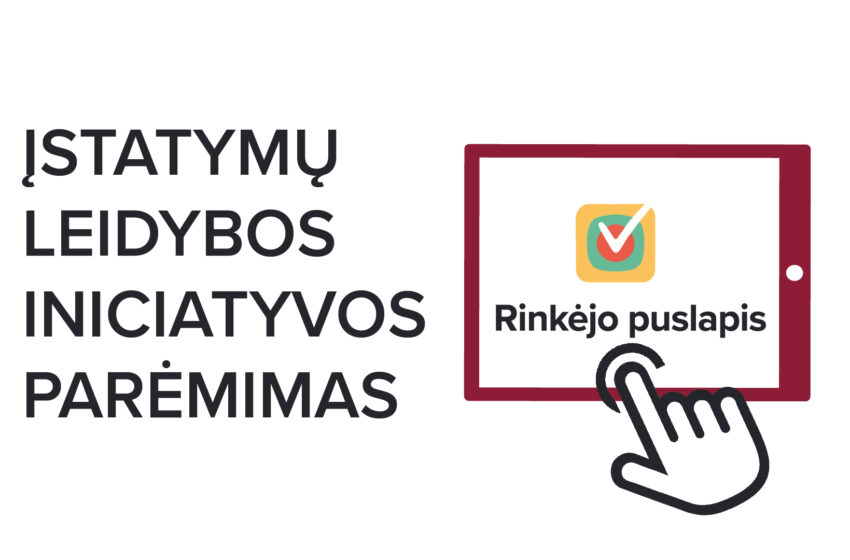  Piliečių iniciatyvinės grupės įstatymų leidybos iniciatyva dėl gyventojų pajamų mokesčio įstatymo pakeitimo pradeda rinkti parašus