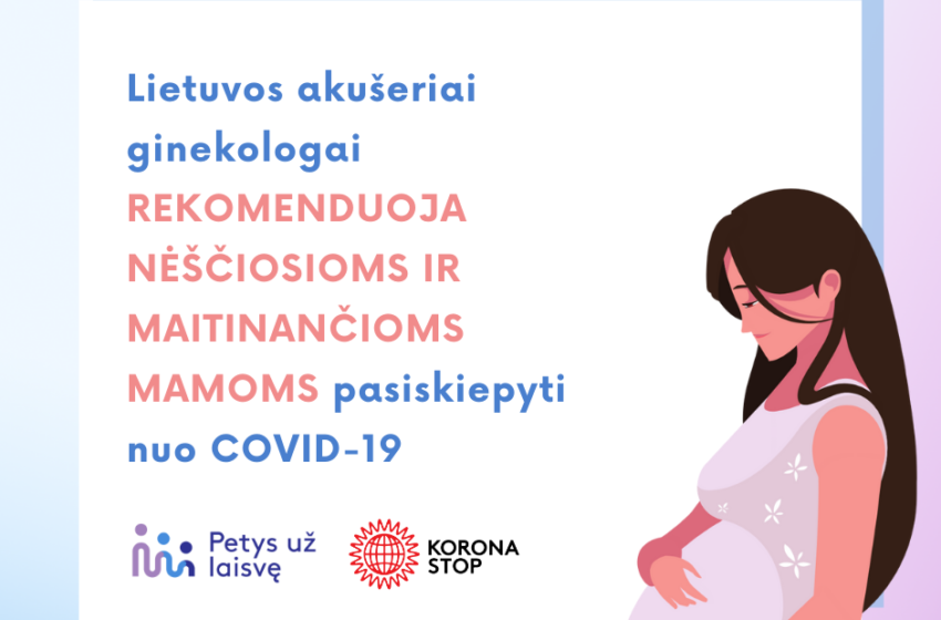  Lietuvos akušeriai ginekologai rekomenduoja nėščiosioms ir maitinančioms mamoms pasiskiepyti nuo COVID-19