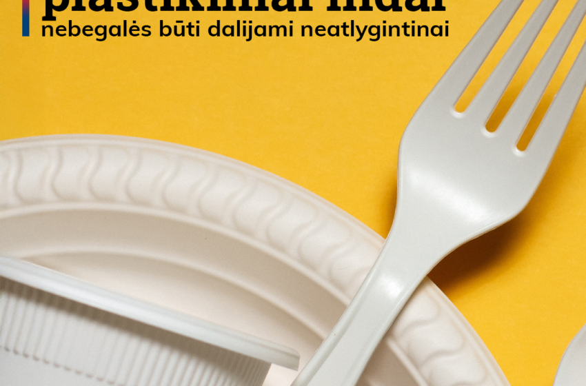 Įsigalioja draudimas neatlygintinai dalyti vienkartinius plastikinius indus