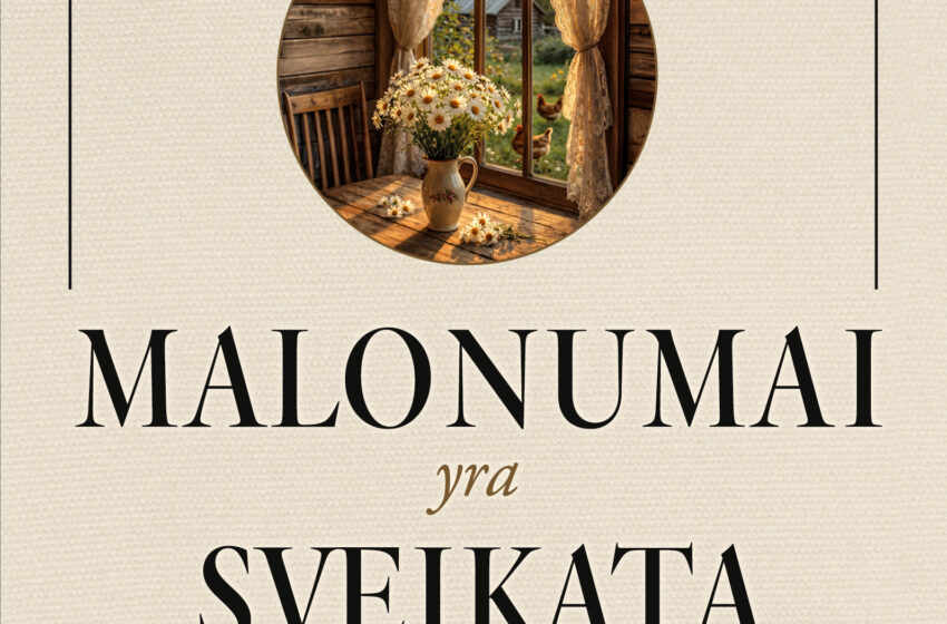  Knyga „Malonumai yra sveikata“ keičia požiūrį, kad sveika gyvensena nemaloni