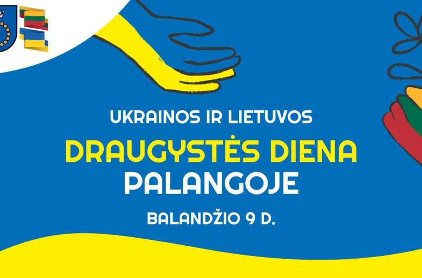  Lietuvos ir Ukrainos draugystės diena Palangoje – jau šį šeštadienį: įspūdingas nemokamas koncertas, jūra ukrainietiškų skonių