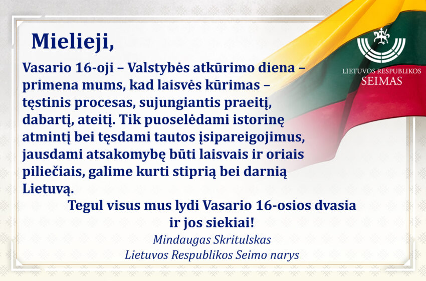  Sveikinimas su Lietuvos valstybės atkūrimo diena.