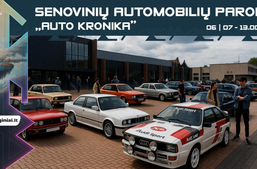  Senovinių automobilių paroda „AUTO KRONIKA“
